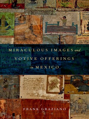 cover image of Miraculous Images and Votive Offerings in Mexico